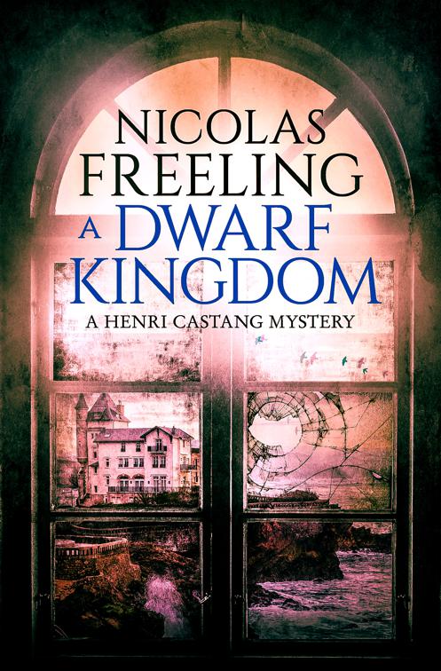 Dwarf Kingdom, The Henri Castang Mysteries