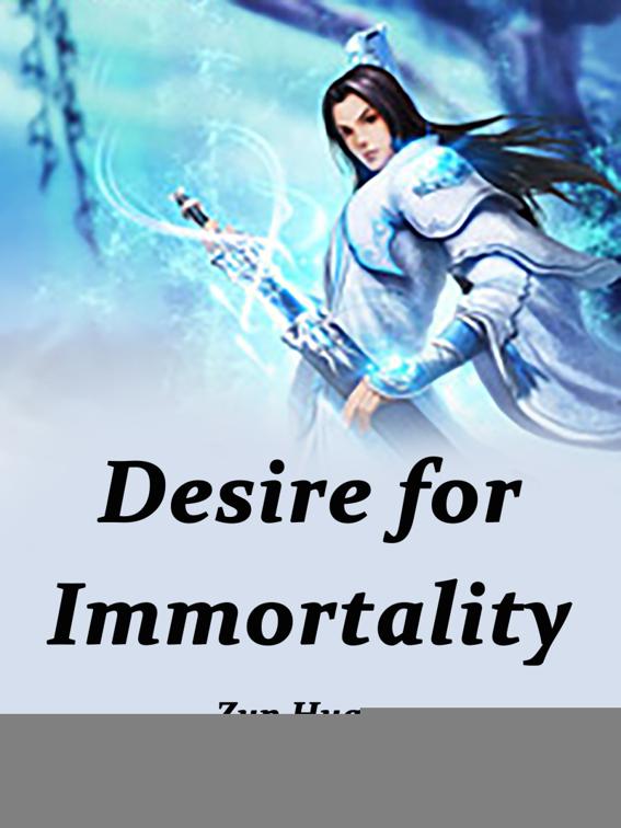 Desire for Immortality, Volume 3