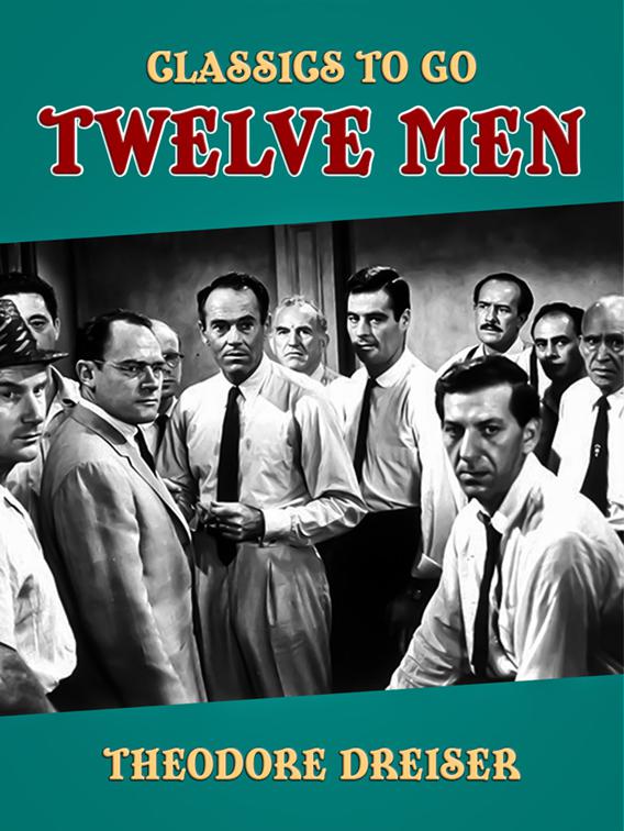 Twelve Men, Classics To Go