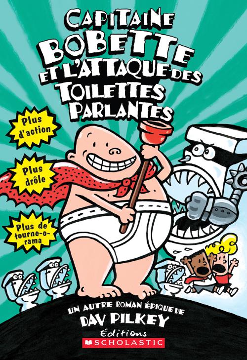 Captain Underpants and the Attack of the Talking Toilets, Capitaine Bobette