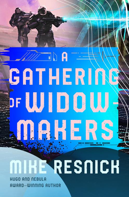 Gathering of Widowmakers, The Widowmaker Series