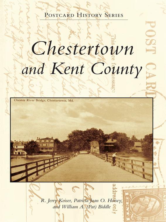 Chestertown and Kent County, Postcard History Series
