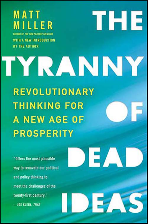 Tyranny of Dead Ideas
