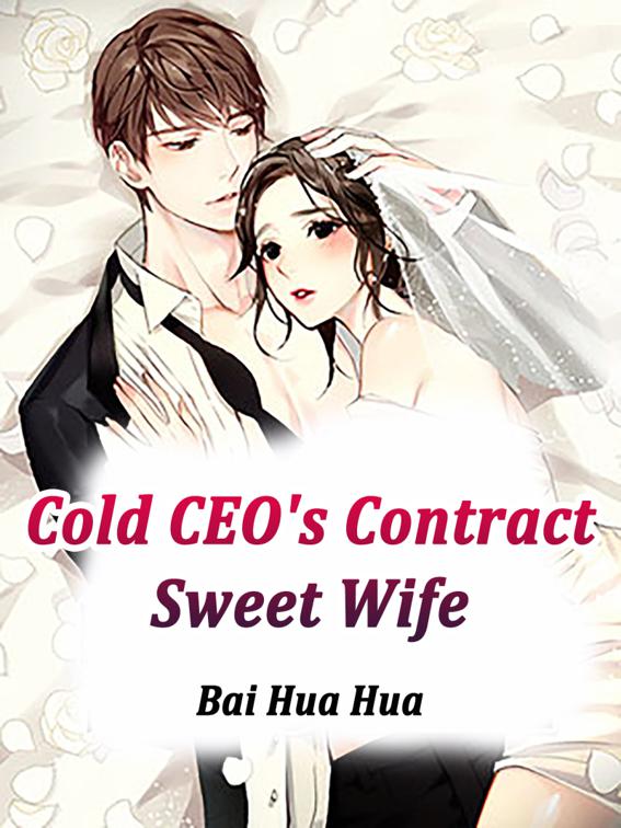 Contract marriage: His Sweet Wife and Cutest Twin Babies, Volume 7