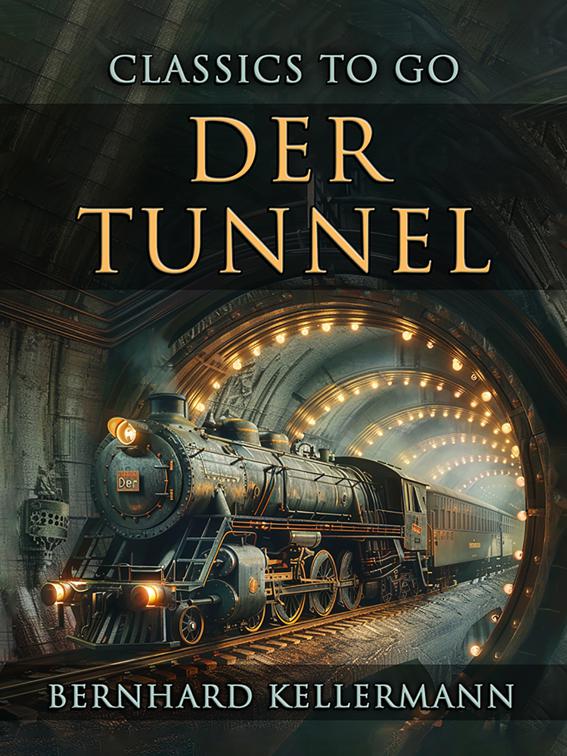 Der Tunnel, CLASSICS TO GO