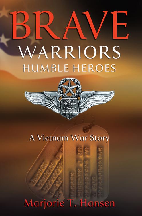Brave Warriors, Humble Heroes