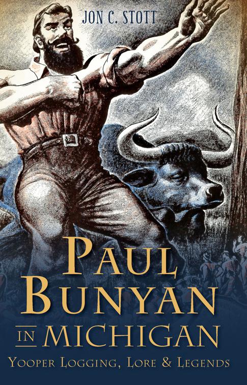 Paul Bunyan in Michigan, American Legends