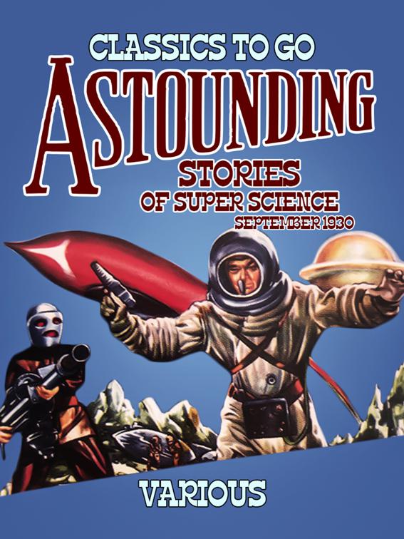 Astounding Stories Of Super Science September 1930, Classics To Go