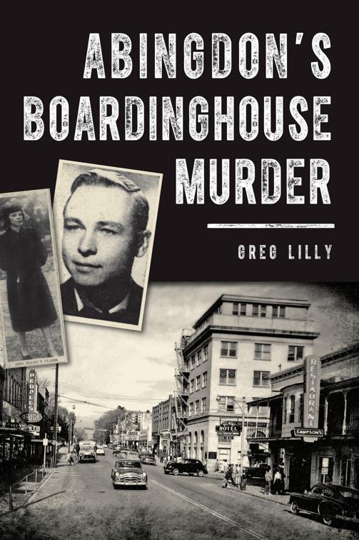 Abingdon&#x27;s Boardinghouse Murder, True Crime