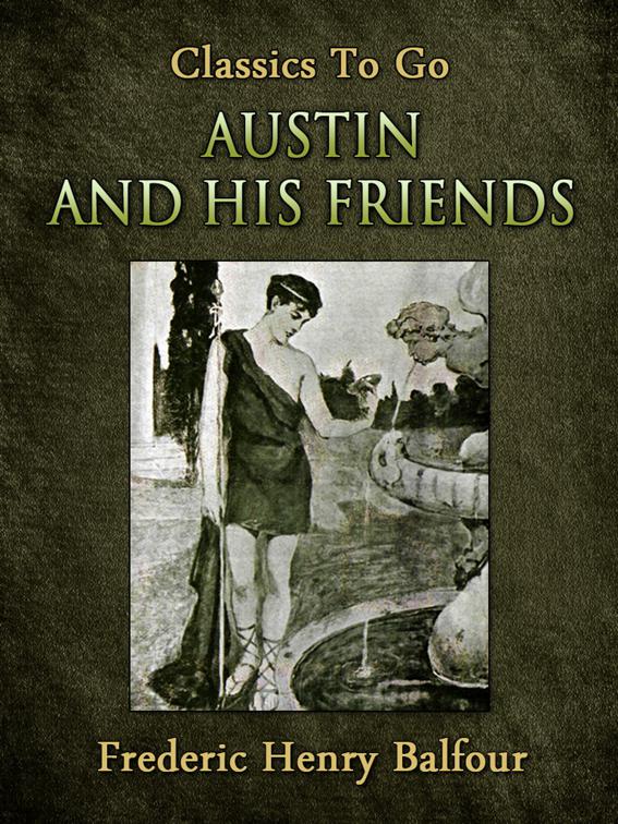 Austin and His Friends, Classics To Go