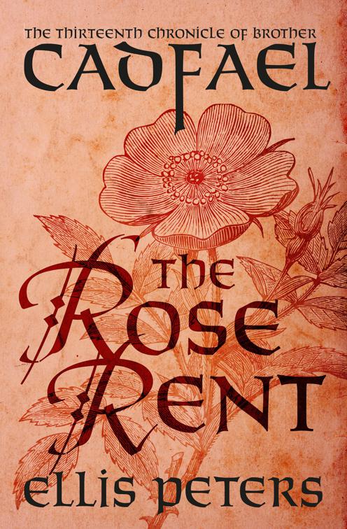 Rose Rent, The Chronicles of Brother Cadfael