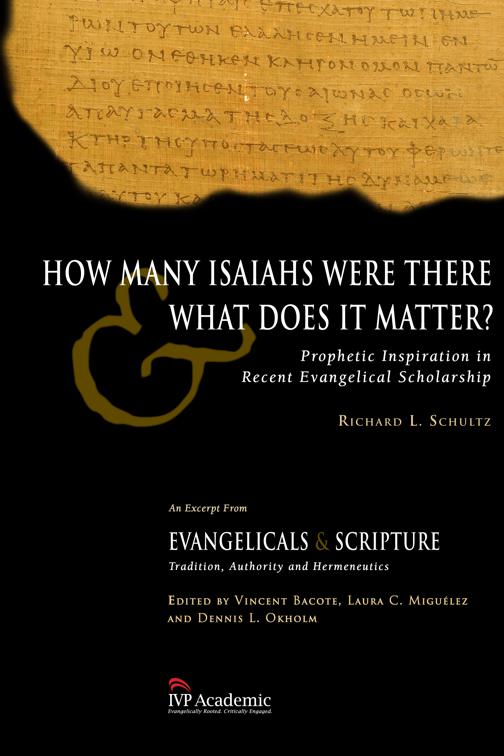 How Many Isaiahs Were There and What Does It Matter?, Wheaton Theology Conference Series