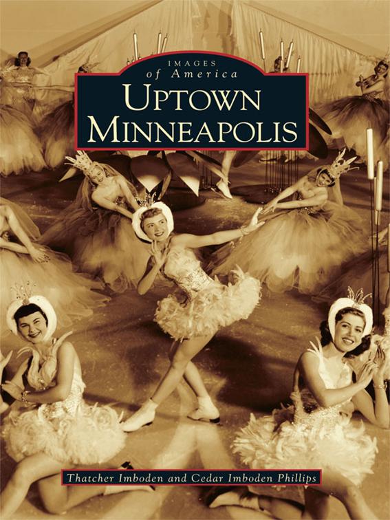 Uptown Minneapolis, Images of America