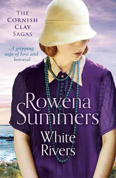 White Rivers, The Cornish Clay Sagas