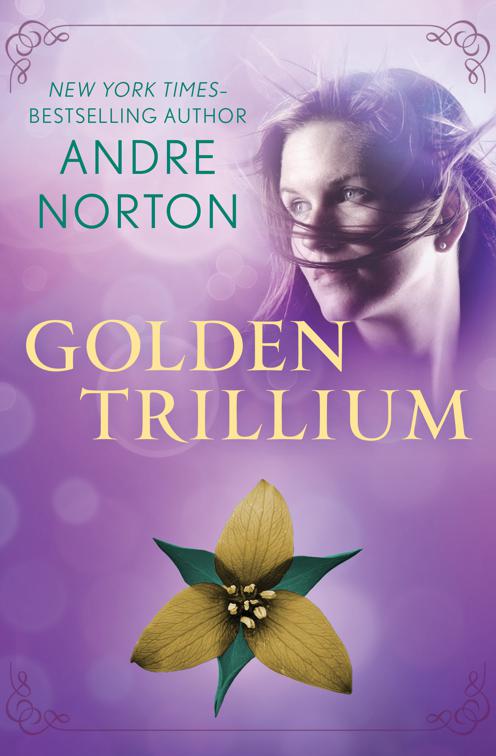 Golden Trillium, The Saga of the Trillium