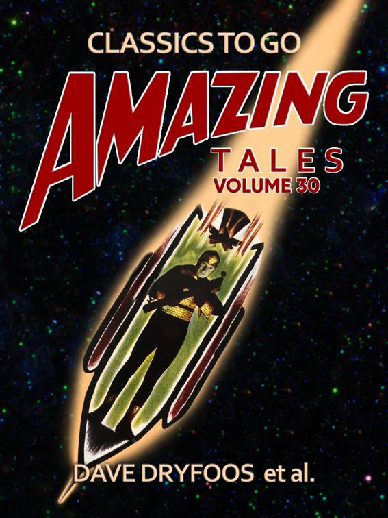 Amazing Tales Volume 30, Classics To Go