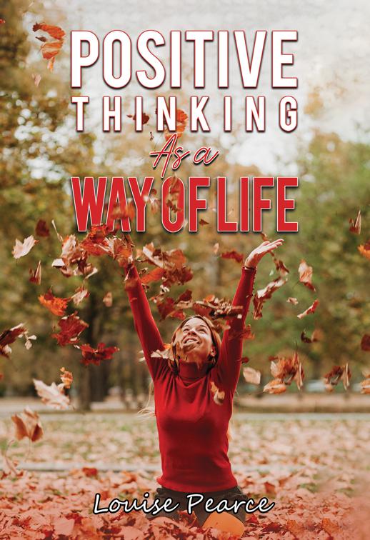 Positive Thinking As a Way of Life