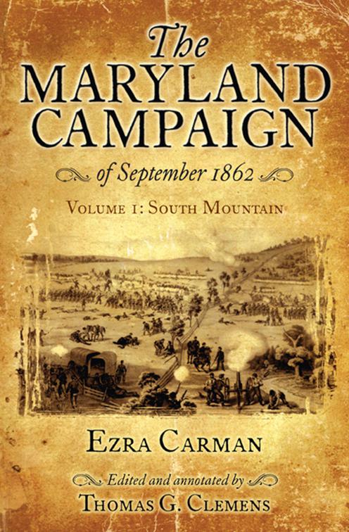 Maryland Campaign of September 1862, Volume I