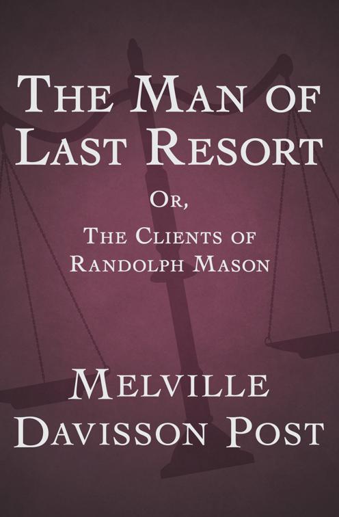 This image is the cover for the book Man of Last Resort, Randolph Mason