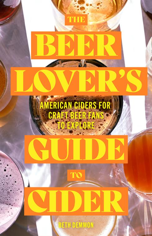 Beer Lover&#x27;s Guide to Cider