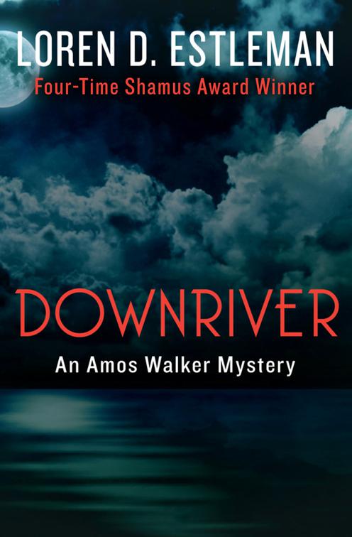 Downriver, The Amos Walker Mysteries