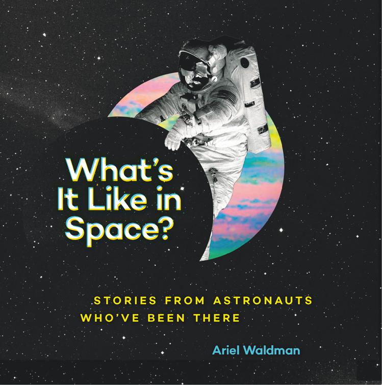 What&#x27;s It Like in Space?