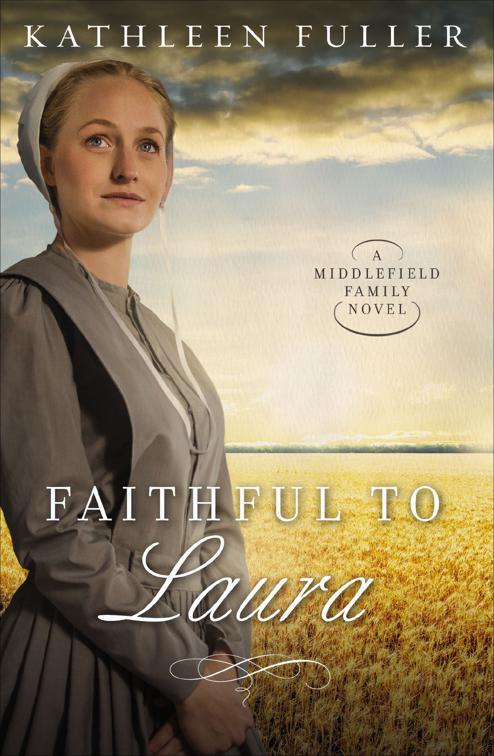 Faithful to Laura, The Middlefield Family Novels