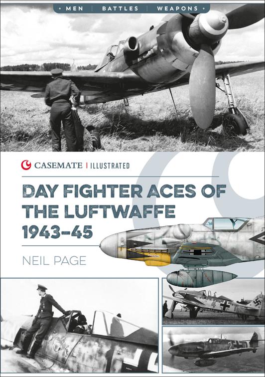 Day Fighter Aces of the Luftwaffe 1943–45, Casemate Illustrated