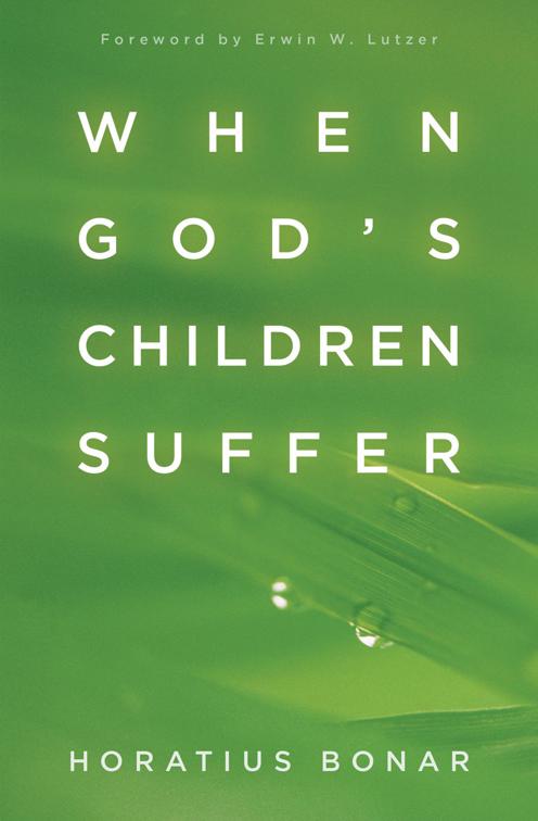 When God&#x27;s Children Suffer