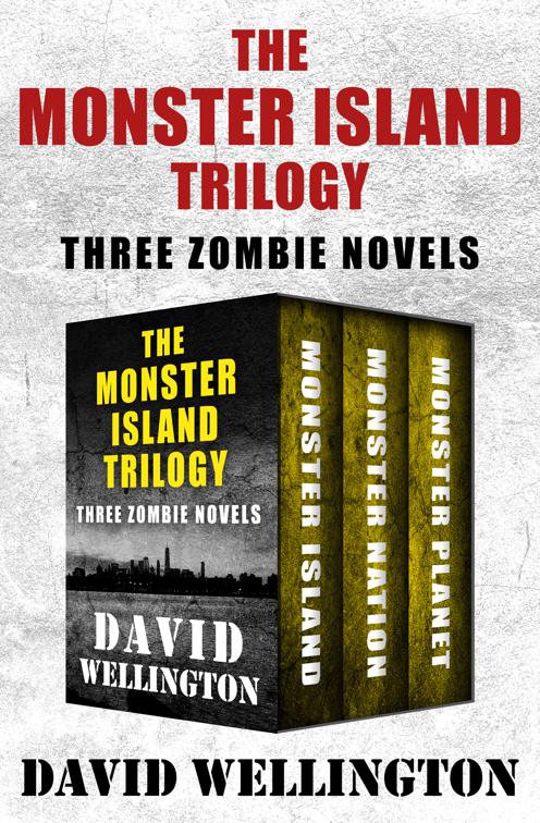 Monster Island Trilogy, The Monster Island Trilogy