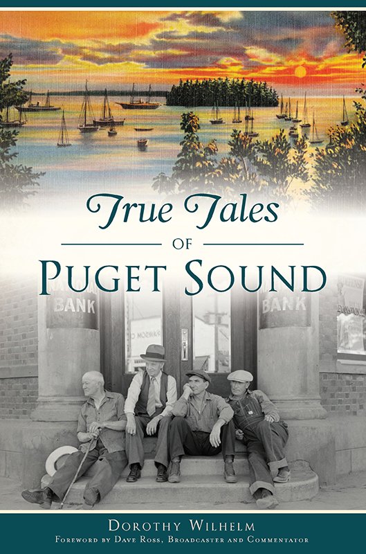 This image is the cover for the book True Tales of Puget Sound, American Legends