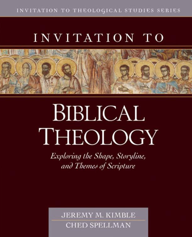 Invitation to Biblical Theology, Invitation to Theological Studies Series