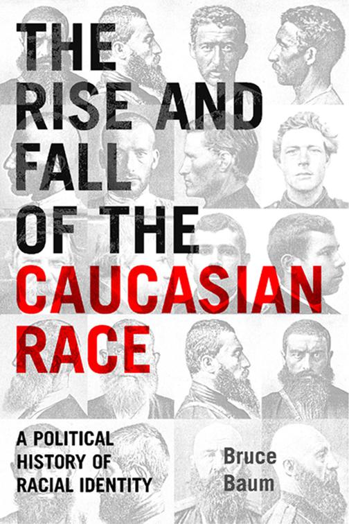 Rise and Fall of the Caucasian Race