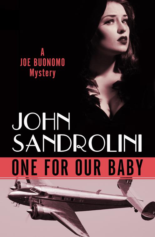 One for Our Baby, The Joe Buonomo Mysteries