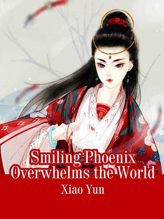 Smiling Phoenix Overwhelms the World, Volume 1