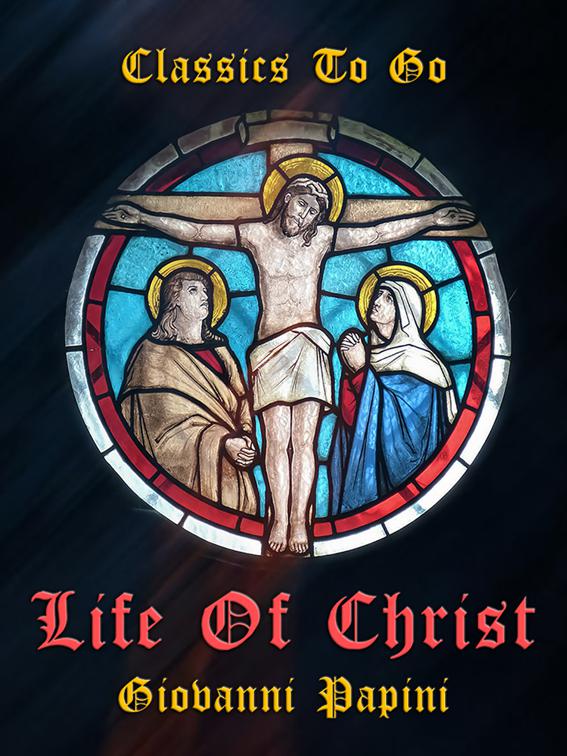 Life of Christ, Classics To Go