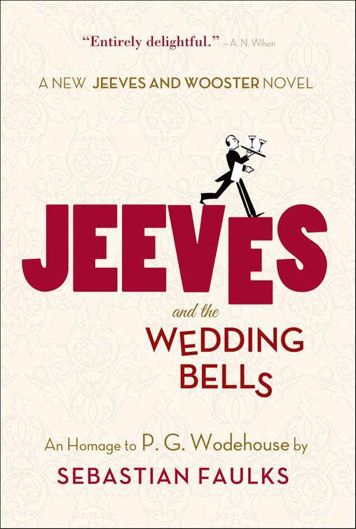 Jeeves and the Wedding Bells, Jeeves and Wooster