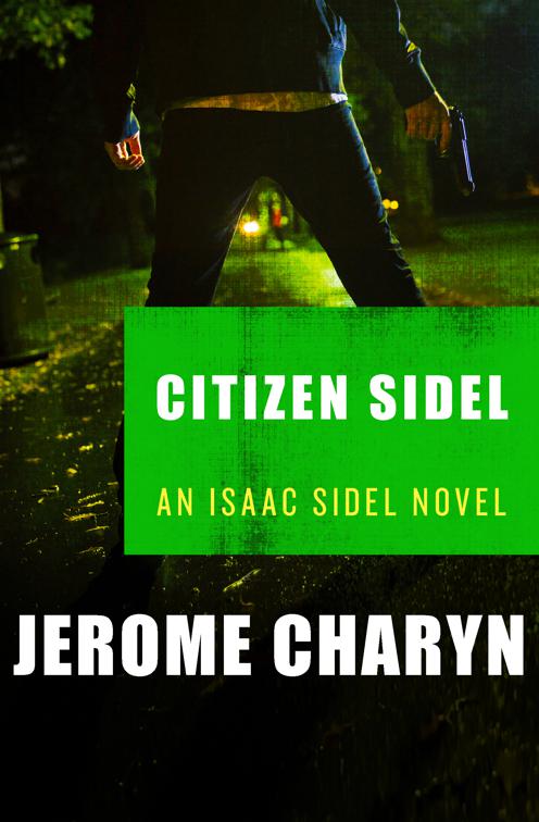 Citizen Sidel, The Isaac Sidel Novels