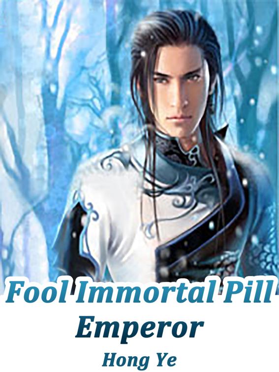 This image is the cover for the book Fool Immortal Pill Emperor, Book 2