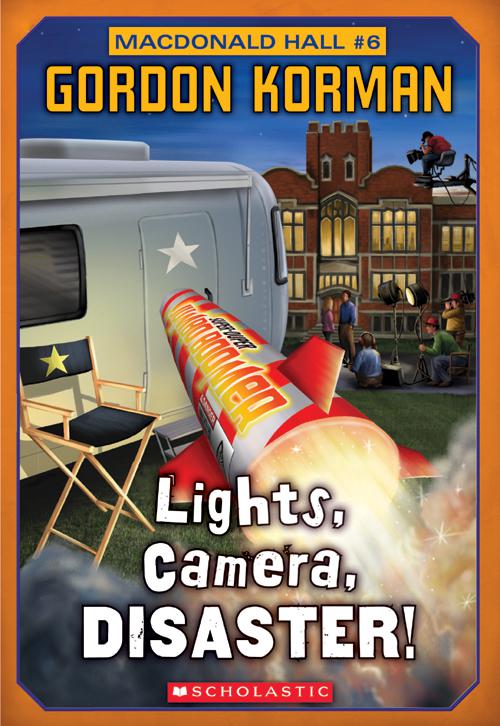 This image is the cover for the book Macdonald Hall #6: Lights, Camera, Disaster!
