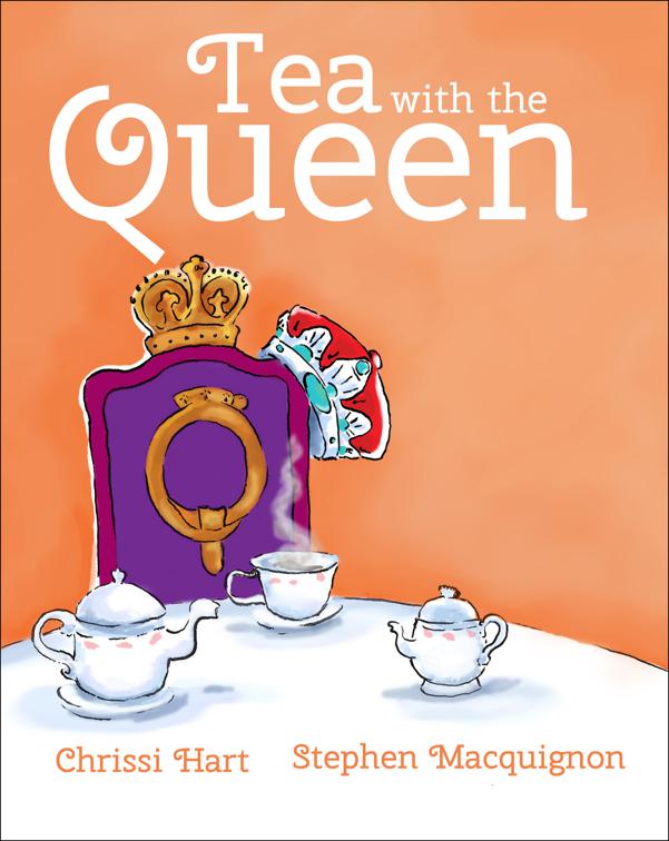 Tea with the Queen, Xist Children&#x27;s Books