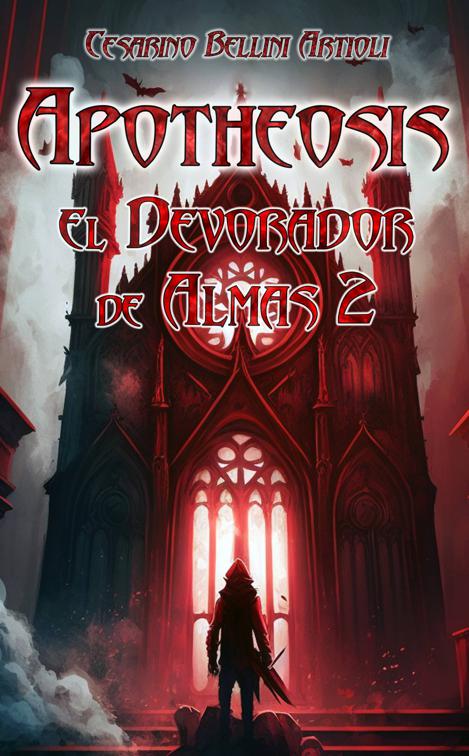 Apotheosis. El Devorador de Almas 2, El Devorador de Almas