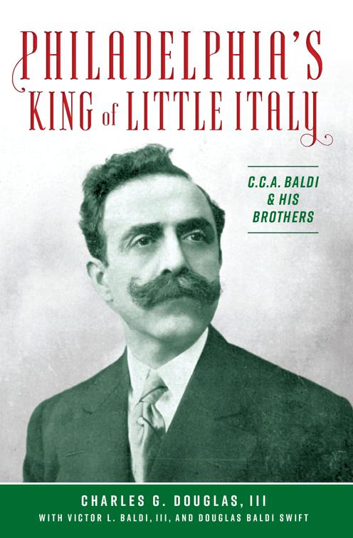 Philadelphia&#x27;s King of Little Italy, American Heritage