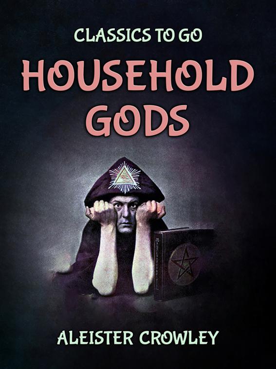 Household Gods, Classics To Go