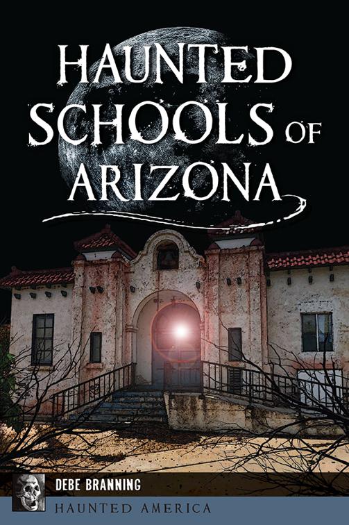 Haunted Schools of Arizona, Haunted America