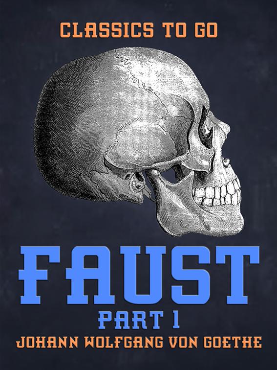 Faust Part 1, Classics To Go