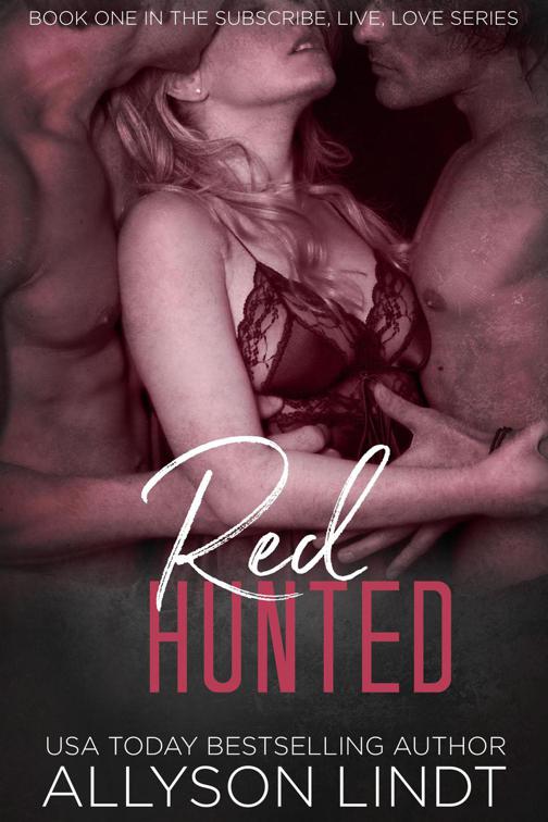 Red Hunted, Subscribe, Live, Love