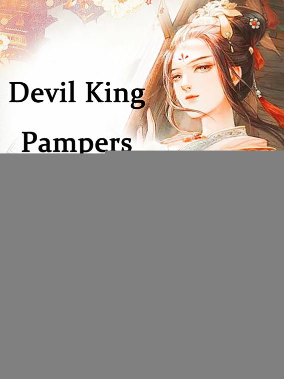 This image is the cover for the book Devil King Pampers His Devil Consort, Volume 3
