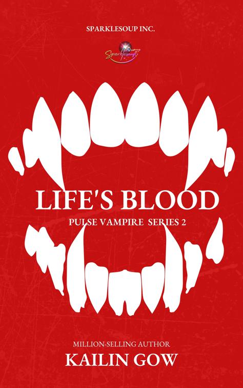 Life&#x27;s Blood, PULSE Vampires Series