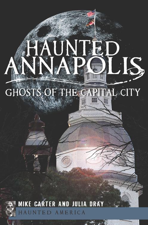 Haunted Annapolis, Haunted America